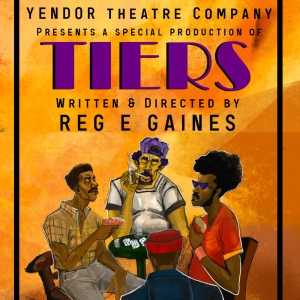 Yendor Theatre Company Presents The NJ Premiere Of TIERS By Reg E Gaines Photo