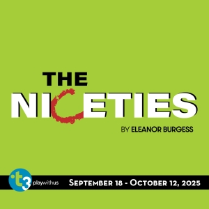 Theatre Three to Open 2025–26 Season with Eleanor Burgess’s THE NICETIES Photo