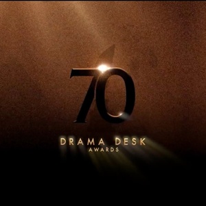 70th Annual Drama Desk Awards Nominations- The Full List
