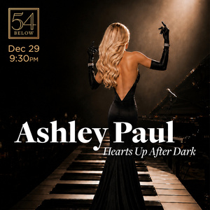 Ashley Paul Will Make 54 Below Debut With HEARTS UP AFTER DARK in December Photo