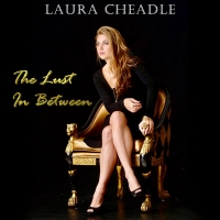 Laura Cheadle Releases New Single 'The Lust In Between' Photo
