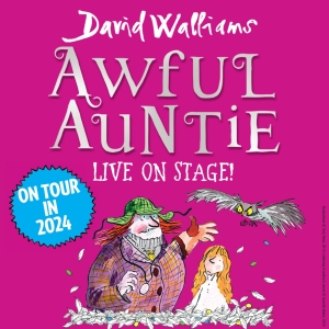David Walliams' AWFUL AUNTIE Will Embark on Tour in 2024