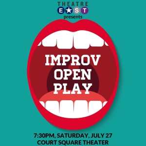 Theatre East's Improv Presents OPEN PLAY Photo