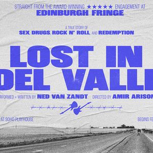 LOST IN DEL VALLE to Make U.S. Premiere at SoHo Playhouse Tonight Photo