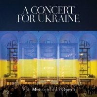 A CONCERT FOR UKRAINE Recorded Live at The Met Out Today