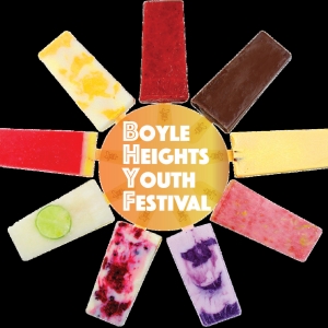 THE BOYLE HEIGHTS YOUTH FESTIVAL Returns This Summer
