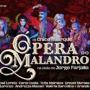 ÓPERA DO MALANDRO Revival Mixes Political Satire, References to Umbanda, and Brazilia