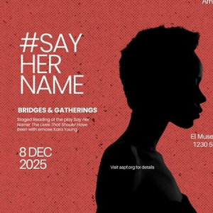 AAPF to Present Staged Reading of #SAYHERNAME: THE LIVES THAT SHOULD HAVE BEEN In Dec Photo