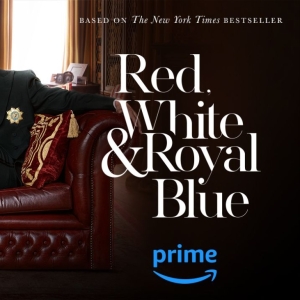 Streaming Review: The Prince & The President's Progeny Perspire & Prime Heats Up As RED, WHITE, & ROYAL BLUE Steams & Streams On AmazonPrime