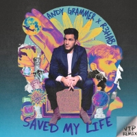 Andy Grammer & R3HAB Release New Remix For Hit Single 'Saved My Life' Photo