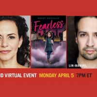 Lin-Manuel Miranda Joins Mandy Gonzalez for FEARLESS Virtual Book Launch Hosted by…