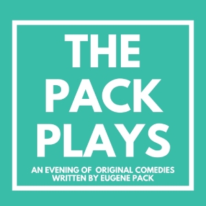 Eugene Pack To Bring PACK PLAYS To The Groundlings This Month Photo