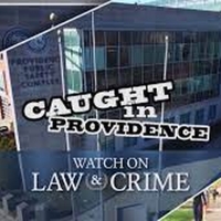Law&Crime Network Renews CAUGHT IN PROVIDENCE from Lionsgate's Debmar-Mercury Photo