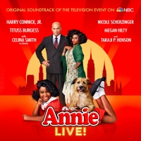 LISTEN: ANNIE LIVE! Soundtrack Out Today