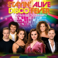 BWW Feature: NIEUWE NAMEN VOOR STAYIN' ALIVE DISCO FEVER-CONCERTEN