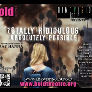 RimoVision Group to Present TOTALLY RIDICULOUS, ABSOLUTELY POSSIBLE: A Sci-Fi Dark…