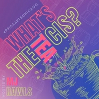 PrideArts Presents WHAT'S THE TEA, CIS? to Showcase Trans Pioneers and Local Trans Artists