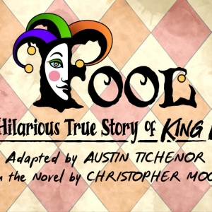 Austin Tichenors FOOL to Have World Premiere at Seven Ages Theatricals Photo