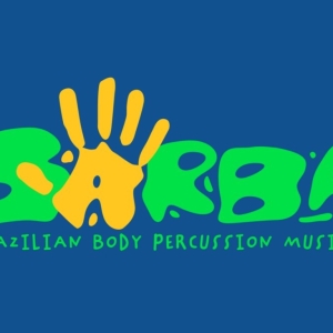 BARBA: BRAZILIAN BODY PERCUSSION MUSICAL to Have Spanish Language Workshop Photo