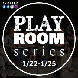 Theatre East to Present PLAY ROOM SERIES Starting Next Week Photo