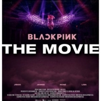 BLACKPINK THE MOVIE Opens in Cinemas Worldwide August 4 & 8 Photo