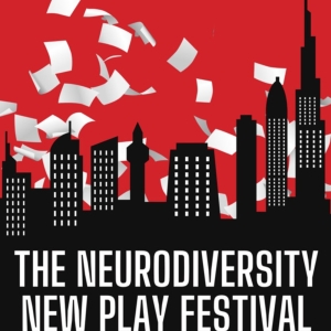 4th Annual NEURODIVERSITY NEW PLAY FESTIVAL Returns, September 7 - 9 Video