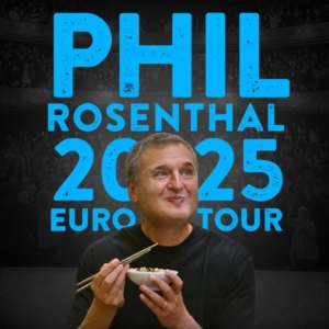 SOMEBODY FEED PHIL 2025 Live UK Tour Dates On Sale Today