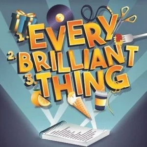 Review: EVERY BRILLIANT THING at Theatre On The Bay is Life-Affirming and Tender