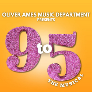 Oliver Ames Music Department To Present 9 TO 5: THE MUSICAL Photo