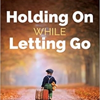 Carl Pickard Releases New Book HOLDING ON WHILE LETTING GO - Broadway Recording News