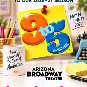 9 TO 5: THE MUSICAL to Open at Arizona Broadway Theatre Photo