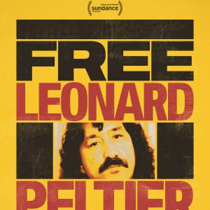 FREE LEONARD PELTIER Documentary to Stream on Netflix Photo