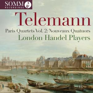 SOMM Recordings to Release TELEMANN: PARIS QUARTETS, VOL. 2 in October Photo