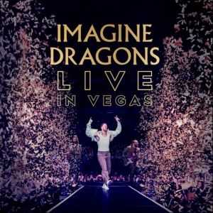 Imagine Dragons Reveal New Live Album 'IMAGINE DRAGONS LIVE IN VEGAS' Photo