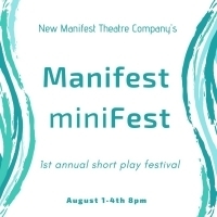 New Manifest Theatre Company Presents First Annual Short Play Festival Photo