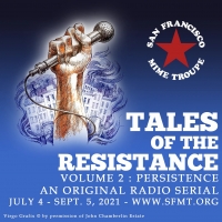 BWW Review: TALES OF THE RESISTANCE : VOLUME 2 PERSISTANCE at SF Mime Troupe Photo