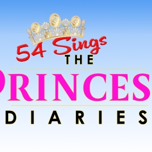 54 SINGS THE PRINCESS DIARIES to be Presented in April Photo