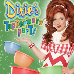 DIXIE'S TUPPERWARE PARTY to Return to Forth Worth in April Video