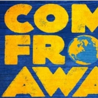 COME FROM AWAY Announces Rescheduled Sydney, Australia Engagement