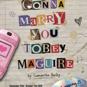 I'M GONNA MARRY YOU TOBEY MAGUIRE to Open at Warehouse Studio Theatre Photo
