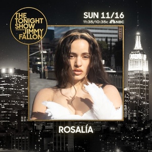 Global Superstar Rosalía To Make TONIGHT SHOW Performance Debut Photo