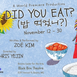 Chuang Stage And Seoulful Productions Announce World Premiere Of DID YOU EAT? (밥 먹었� Photo