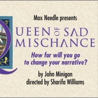 Theater Resources Unlimited to Host QUEEN OF SAD MISCHANCE Industry Talkback Photo