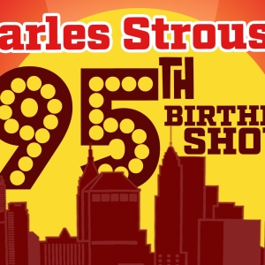 Carolee Carmello, Stephen Schwartz & More to Join Charles Strouse's 95th Birthday…