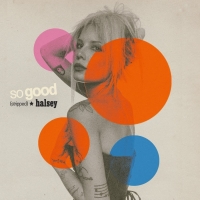 Halsey Releases 'So Good (Stripped)' Photo