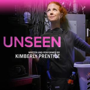 UNSEEN Will Close Centenary Stage Co.'s Fringe Festival Photo