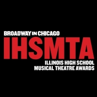 Broadway In Chicago's Invites Submissions for Illinois High School Musical Theatre Aw Photo