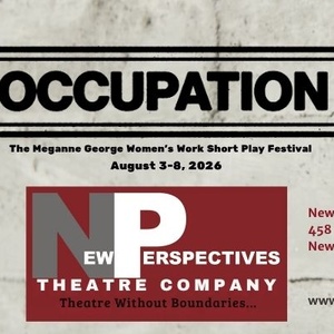 OCCUPATION: WOMEN'S WORK SHORT PLAY FESTIVAL to Return for 18th Annual Edition at NPT Photo
