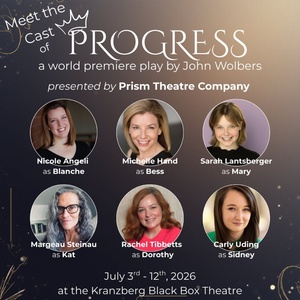 Nicole Angeli, Michelle Hand and More to Star in PROGRESS World Premiere at Prism Theatre  Photo