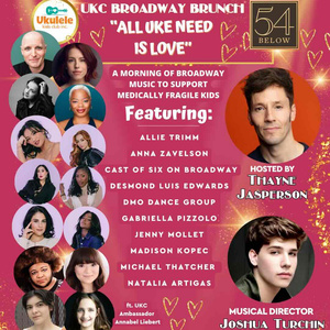 UKC BROADWAY BRUNCH: ALL UKE NEED Is Love Set For 54 Below In February Photo